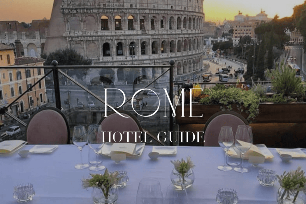 Best hotels in Rome | Rome Guide