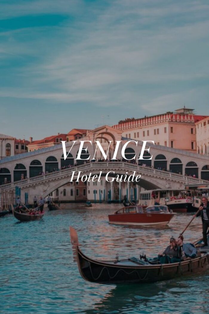 Best hotels in Venice | Venice Guide