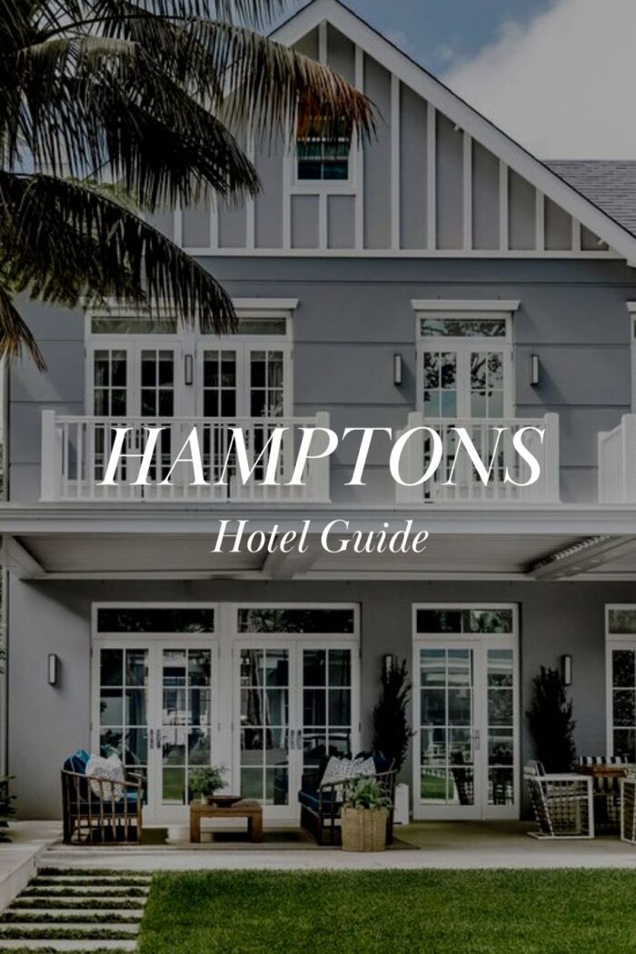 Best hotels in Hamptons | Hamptons Guide
