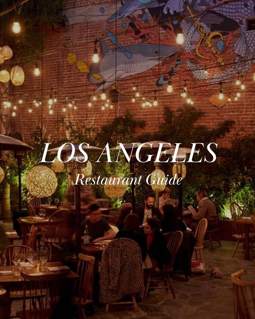 Best restaurants in Los Angeles | Los Angeles Guide